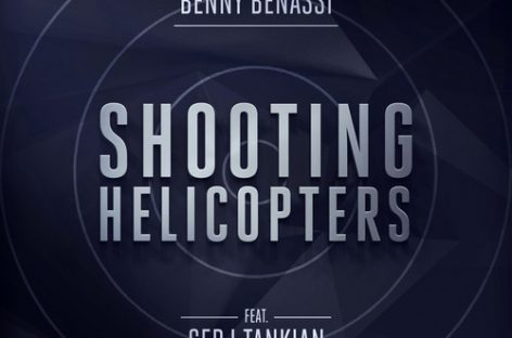 Серж Танкян и Бенни Бенасси представили трек «Shooting Helicopters»