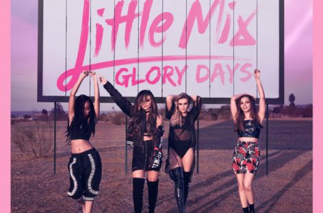 Little Mix поделились деталями нового диска «Glory Days»